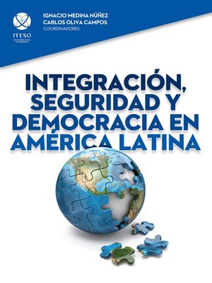 cover image of Integración, seguridad y democracia en América Latina